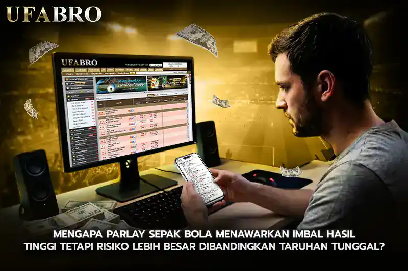 Mengapa Parlay Sepak Bola Menawarkan Imbal Hasil Tinggi tetapi Risiko LebihTunggal
