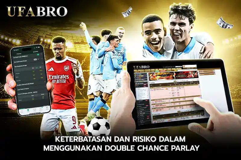 Keterbatasan dan risiko dalam menggunakan double chance parlay