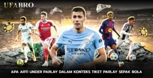 Apa Arti under parlay dalam Konteks Tiket Parlay Sepak Bola