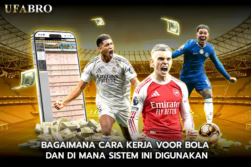 Bagaimana Cara Kerja Voor Bola dan Di Mana Sistem Ini Digunakan