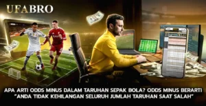 Apa Arti odds minus dalam Taruhan Sepak Bola